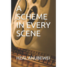 A Scheme in Every Scene