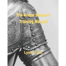 The Armorbearer's Training Manual: The Go-To Guide for Today's Armorbearer!