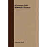 A Journey Into Rabelais's France