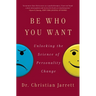 Be Who You Want: Unlocking the Science of Personality Change