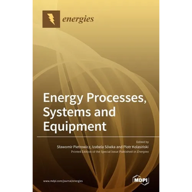 Energy Processes, Systems and Equipment
