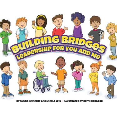 Building Bridges: Leadership for You and Me