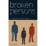 Broken Persons: A Collection of Short Stories