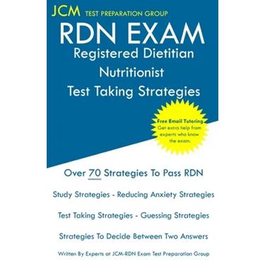 RDN Exam - Registered Dietitian Nutritionist Test Taking Strategies: Registered Dietitian Nutritionist Exam - Free Online Tutoring - New 2020 Edition