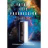 Future Life Progression: Meeting Your Future Self