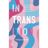 In Transition: Young Adult Literature and Transgender Representation