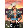 Returning for Love: A Second Chance Western Romance