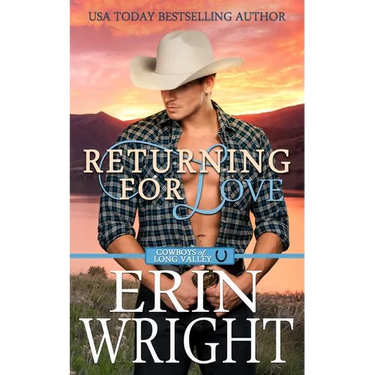 Returning for Love: A Second Chance Western Romance