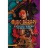 Music Therapy: A Look into The World of Healing Sound