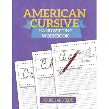American Cursive Handwriting Workbook: Cursive Writing For Children - A Kids Handwriting Practice Workbook To Master Letters, Words & Sentences