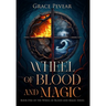 Wheel of Blood and Magic (Wheel of Blood and Magic Series, Book 1)