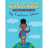 The ABC's of Cooking in Maya's World- Coloring and Activity Book