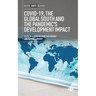 Covid-19, the Global South and the Pandemic's Development Impact