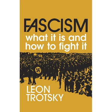 Fascism: What It Is and How to Fight It