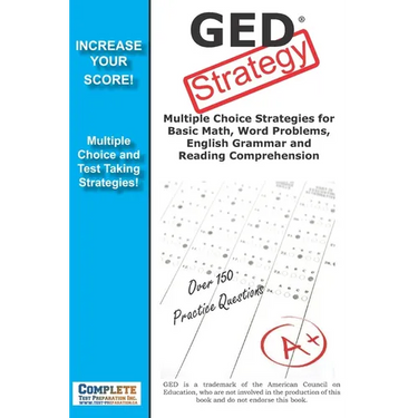 GED Strategy: Winning Multiple Choice Strategies for the GED Exam