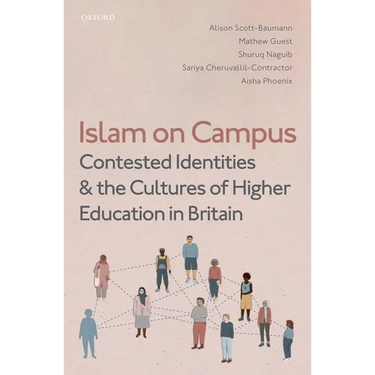 Islam on Campus: Contested Identities and the Cultures of Higher Education in Britain