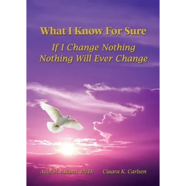 What I Know For Sure: If I Change Nothing, Nothing Will Ever Change