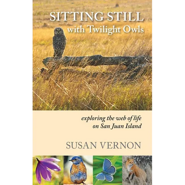 Sitting Still with Twilight Owls: Exploring the Web of Life on San Juan Island