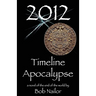2012: Timeline Apocalypse
