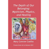 The Depth of Our Belonging: Mysticism, Physics and Healing