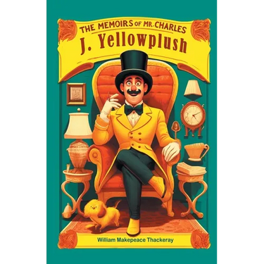 The Memoirs of Mr. Charles J. Yellowplush