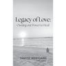 Legacy of Love: Owning our Power to Heal