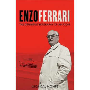 Enzo Ferrari: The Definitive Biography of an Icon