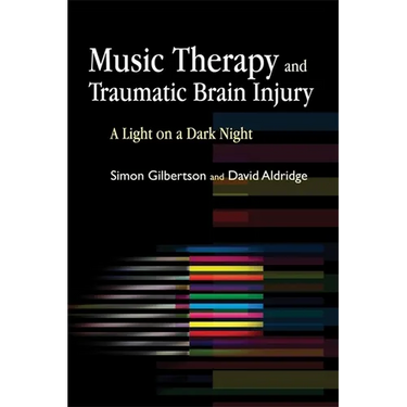 Music Therapy and Traumatic Brain Injury: A Light on a Dark Night