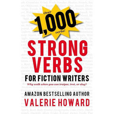 Strong Verbs for Fiction Writers