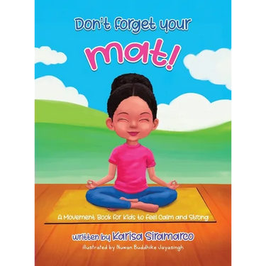 Don't Forget Your Mat!