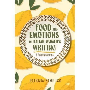 Food and Emotions in Italian Women's Writing: A Reassessment
