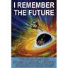 I Remember the Future: The Award-Nominated Stories of Michael A. Burstein