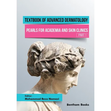 Textbook of Advanced Dermatology: Pearls for Academia and Skin Clinics (Part 1)