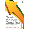 Goal-Focused Coaching: Theory and Practice