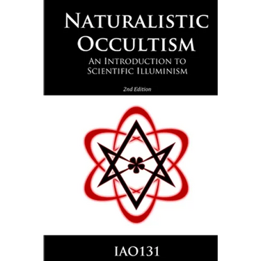 Naturalistic Occultism: An Introduction to Scientific Illuminism