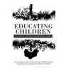 Educating Children: Classical Advice for Modern Times based on Imam Ramlī's Riyāḍatul Ṣibyān