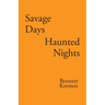 Savage Days Haunted Nights