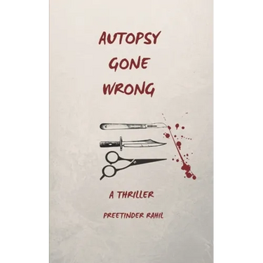 Autopsy Gone Wrong: A Thriller