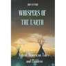 Whispers of the Earth: Native American Tales and Children