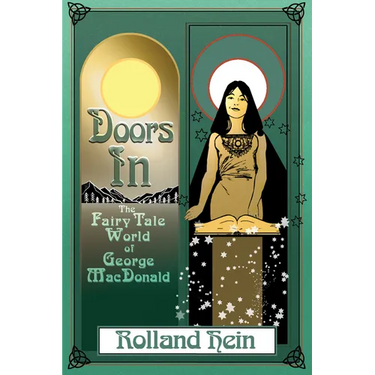 Doors in: The Fairy Tale World of George MacDonald