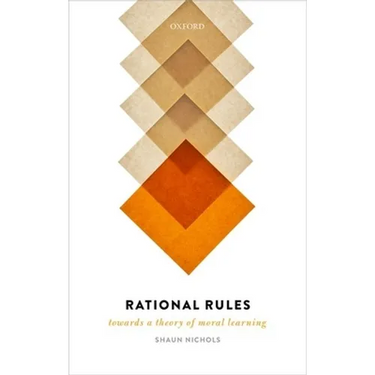 Rational Rules: Towards a Theory of Moral Learning
