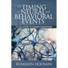 The Timing of Neural and Behavioral Events: Its Relation to Human Experience