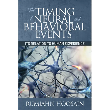 The Timing of Neural and Behavioral Events: Its Relation to Human Experience