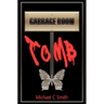 Garbage Room Tomb