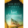 Last Gleaming: Love and Death in the Age of Pandemic