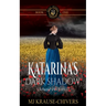 Katarina's Dark Shadow: Ukraine: 1915-1917