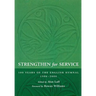 Strengthen for Service: One Hundred Years of the English Hymnal 1906-2006