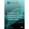 Qualitative and Quantitative Analysis of Bioactive Natural Products 2018