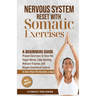 Nervous System Reset with Somatic Exercises