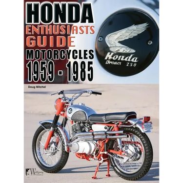 Honda Motorcycles 1959-1985: Enthusiasts Guide